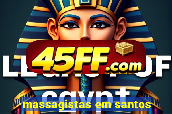 massagistas em santos
